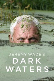 hd-Jeremy Wade's Dark Waters