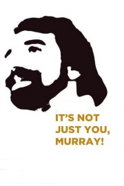 hd-It's Not Just You, Murray!