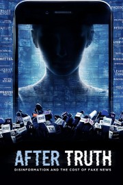 hd-After Truth: Disinformation and the Cost of Fake News