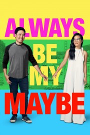 hd-Always Be My Maybe