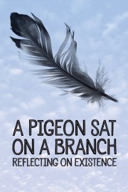 hd-A Pigeon Sat on a Branch Reflecting on Existence