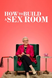 hd-How To Build a Sex Room