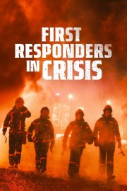 hd-First Responders in Crisis