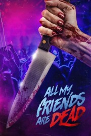 hd-#AMFAD: All My Friends Are Dead