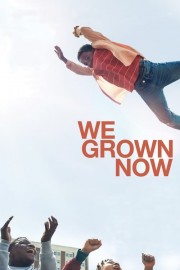 hd-We Grown Now