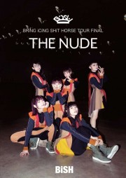 hd-Bish: Bring Icing Shit Horse Tour Final "The Nude"