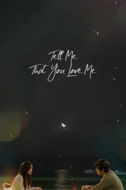 hd-Tell Me That You Love Me