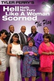 hd-Tyler Perry's Hell Hath No Fury Like a Woman Scorned - The Play