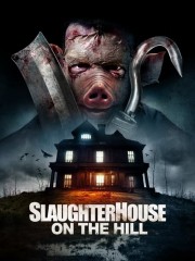 hd-Slaughterhouse On The Hill