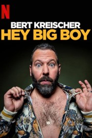 hd-Bert Kreischer: Hey Big Boy