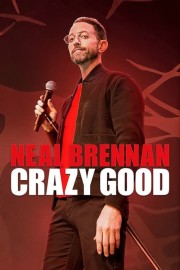 hd-Neal Brennan: Crazy Good