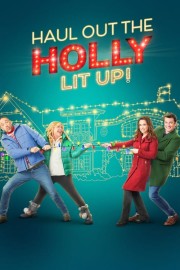 hd-Haul Out the Holly: Lit Up