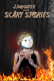hd-J. Daughter presents Scary Stories