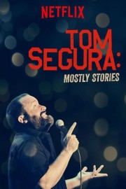 hd-Tom Segura: Mostly Stories