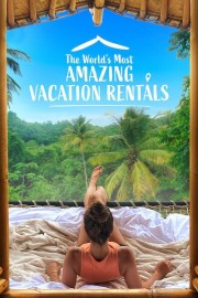 hd-The World's Most Amazing Vacation Rentals