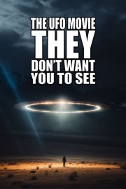 hd-The UFO Movie THEY Don't Want You to See