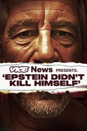 hd-VICE News Presents: 'Epstein Didn't Kill Himself'