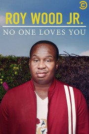 hd-Roy Wood Jr.: No One Loves You