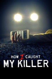 hd-How I Caught My Killer