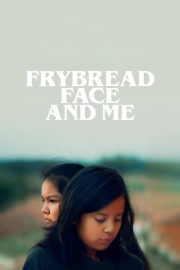 hd-Frybread Face and Me