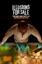 hd-Illusions for Sale: The Rise and Fall of Generation Zoe