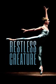 hd-Restless Creature: Wendy Whelan