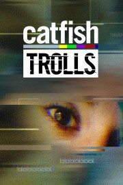 hd-Catfish: Trolls