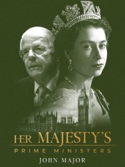 hd-Her Majesty's Prime Ministers: John Major