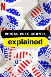 hd-Whose Vote Counts, Explained