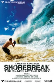 hd-Shorebreak: The Clark Little Story