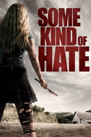 hd-Some Kind of Hate
