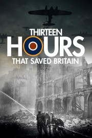 hd-13 Hours That Saved Britain