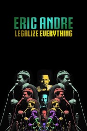 hd-Eric Andre: Legalize Everything