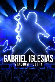 hd-Gabriel Iglesias: Stadium Fluffy