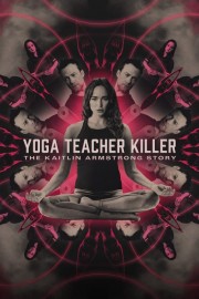 hd-Yoga Teacher Killer: The Kaitlin Armstrong Story