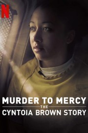 hd-Murder to Mercy: The Cyntoia Brown Story