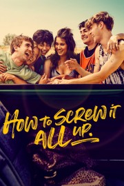 hd-How to Screw It All Up