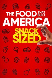hd-The Food That Built America Snack Sized