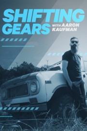 hd-Shifting Gears with Aaron Kaufman