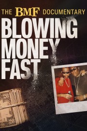 hd-The BMF Documentary: Blowing Money Fast