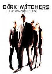 hd-Dark Watchers: The Women in Black