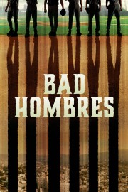 hd-Bad Hombres
